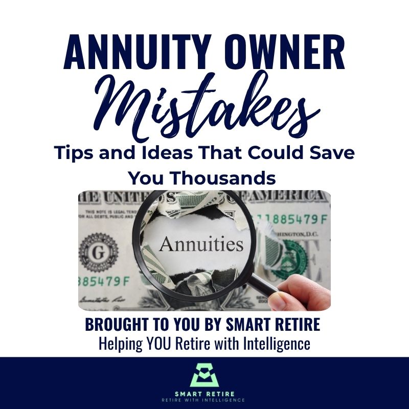 Annuity Owner Mistakes: Tips That Could Save You Thousands